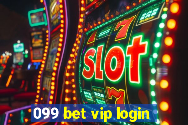 099 bet vip login